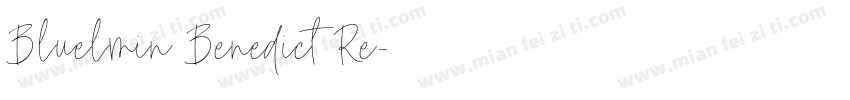 Bluelmin Benedict Re字体转换
